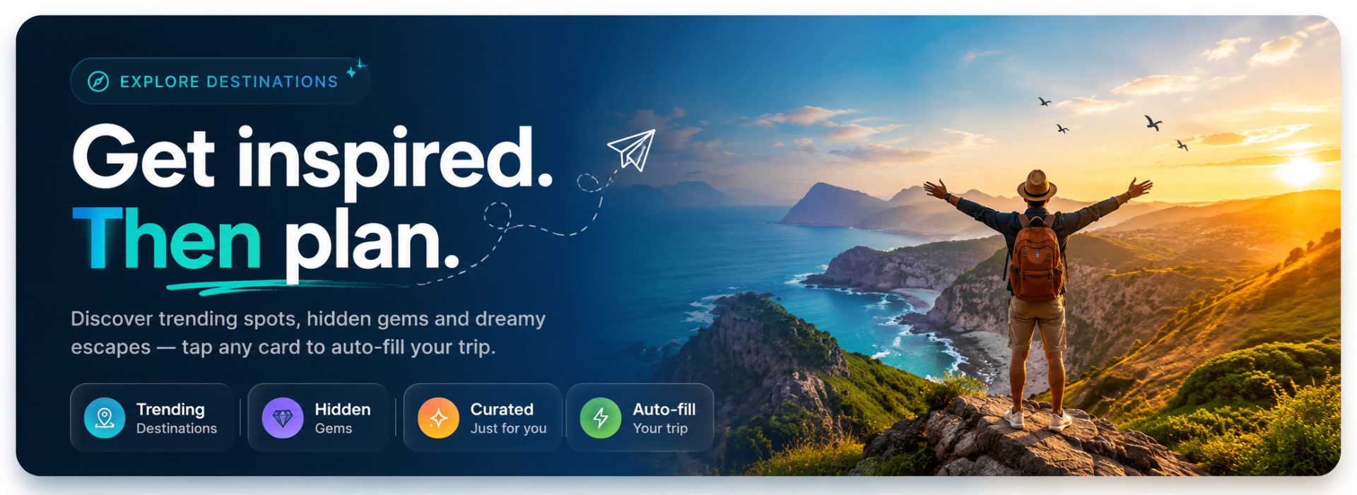 Explore destinations — get inspired, then plan